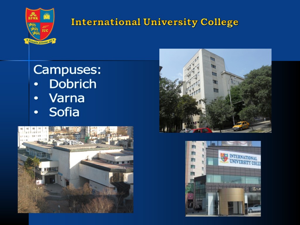 International University College Campuses: Dobrich Varna Sofia